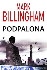 Podpalona - Mark Billingham - ebook