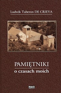 Pamiętniki o czasach moich - Tuberon Ludwik, Crieva De - książka