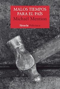 Malos tiempos para el país - Michaël Mention - ebook