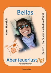 Bellas Abenteuerlust(ig) - Herm Hartrich - ebook