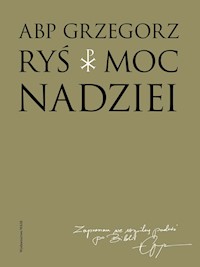 Moc nadziei - ABP GRZEGORZ RYŚ  - ebook