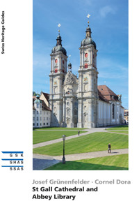 St Gall Cathedral and Abbey Library - Josef Grünenfelder - ebook
