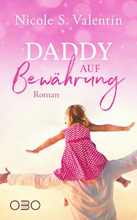 Daddy auf Bewährung - Nicole S. Valentin - ebook