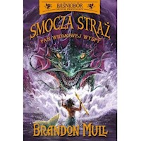 Baśniobór Smocza Straż Tom 3 Pan Widmowej Wyspy - Brandon Mull - książka