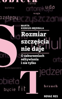 Rozmiar szczęścia nie daje. - Marta Kieniuk-Mędrala - książka