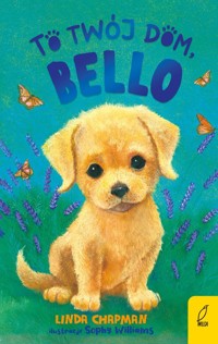 To twój dom, Bello - Chapman Linda - książka