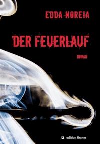 Der Feuerlauf - Edda Noreia - ebook