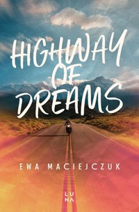 Highway of Dreams - Ewa Maciejczuk - książka