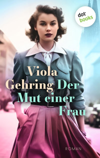 Der Mut einer Frau - Viola Gehring - ebook