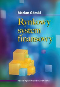 Rynkowy system finansowy - Górski Marian - książka