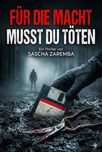 Für die Macht musst du töten - Sascha Zaremba - ebook