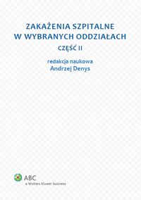 Zakażenia szpitalne w wybranych oddziałach część 2 -  - książka