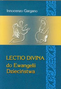 Lectio Divina 23 Do Ewangelii Dzieciństwa - Gargano Innocenzo - książka