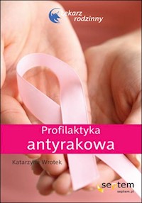 Profilaktyka antyrakowa - Wrotek Katarzyna - książka