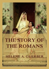 The Story of the Romans - Hélène A. Guerber - ebook