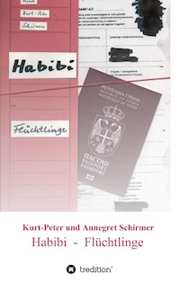 Habibi  -  Flüchtlinge - Kurt-Peter Schirmer - ebook