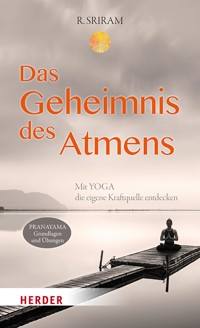 Das Geheimnis des Atmens - R. Sriram - ebook