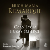 Czas życia i czas śmierci - Erich Maria Remarque - ebook + audiobook + książka