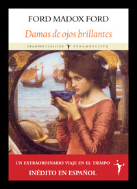Damas de ojos brillantes - Ford Madox Ford - ebook