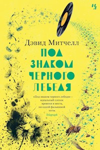 Под знаком черного лебедя - Дэвид Митчелл - ebook