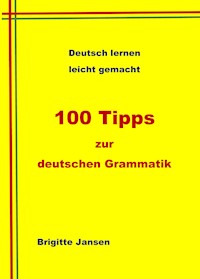 100 Tipps zur deutschen Grammatik - Brigitte Jansen - ebook