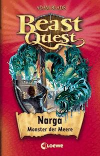 Beast Quest (Band 15) - Narga, Monster der Meere - Adam Blade - ebook