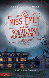 Miss Emily und die Schatten der Vergangenheit - Rebecca Michéle - ebook
