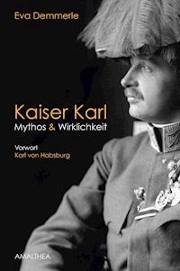 Kaiser Karl - Eva Demmerle - ebook