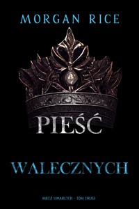 Pieść walecznych (Miecz umarłych - Tom drugi) - Rice Morgan - ebook