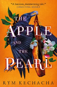 The Apple and the Pearl - Rym Kechacha - ebook