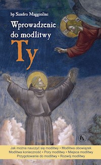 Wprowadzenie do modlitwy Ty - Maggiolini Sandro - książka