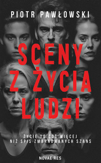 Sceny z życia ludzi - Piotr Pawłowski - ebook