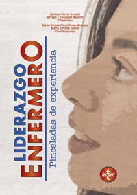 Liderazgo enfermero - Carmen Ferrer Arnedo - ebook