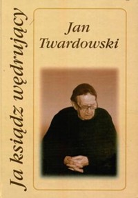Ja ksiądz wędrujący - Twardowski Jan - ebook