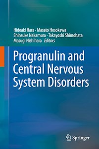 Progranulin and Central Nervous System Disorders -  - ebook