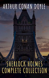 Sherlock Holmes : Complete Collection - Arthur Conan Doyle - ebook