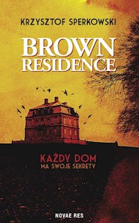 Brown Residence - Krzysztof Sperkowski - książka