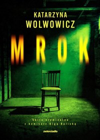 Mrok - Wolwowicz Katarzyna - ebook + audiobook + książka