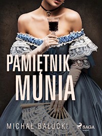 Pamiętnik Munia - Michał Bałucki - ebook