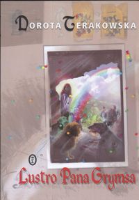 Lustro Pana Grymsa - Dorota Terakowska - ebook + książka