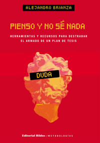 Pienso y no sé nada - Alejandro Brianza - ebook