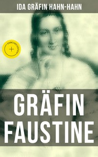 Gräfin Faustine - Ida Gräfin Hahn-Hahn - ebook