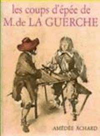 Les Coups d'épée de M. de la Guerche - Amédée Achard - darmowy ebook