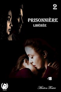 Prisonnière - Tome 2 - marion fénice - ebook