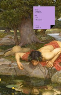 Eco y Narciso - Pedro Calderon de la Barca - ebook