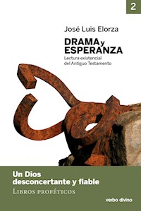 Drama y esperanza - II (Lectura existencial del Antiguo Testamento) - José Luis Elorza Ugarte - ebook