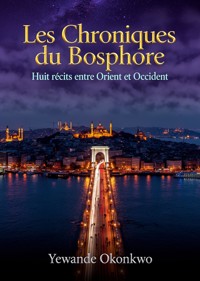 Les Chroniques du Bosphore - Yewande Okonkwo - ebook