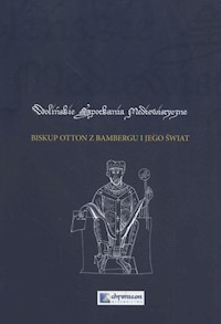 Biskup Otton z Bambergu i jego świat -  - książka