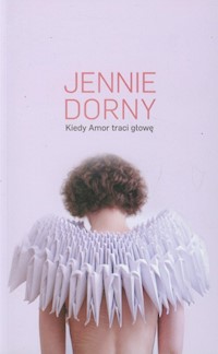 Kiedy Amor traci głowę - Dorny Jennie - książka