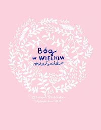 Bóg w wielkim mieście - Katarzyna Olubińska - ebook + książka